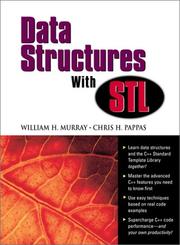 Cover of: Data Structures with STL by William H. Murray, William H. Murray, Chris H. Pappas, William H. Murray, Chris H. Pappas