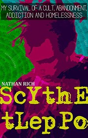 Cover of: Scythe Tleppo: My Survival of a Cult, Abandonment, Addiction and Homelessness