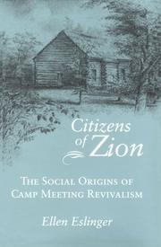 Cover of: Citizens of Zion: the social origins of camp meeting revivalism