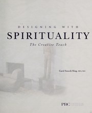 Cover of: Designing with spirituality by Carol Soucek King
