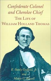 Cover of: Confederate Colonel and Cherokee Chief: The Life of William Holland Thomas