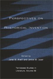 Perspectives on rhetorical invention by Janet Atwill, Janice M. Lauer