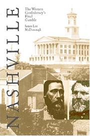 Cover of: Nashville: the western Confederacy's final gamble