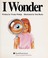 Cover of: I wonder