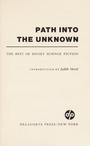 Cover of: Path into the Unknown: The Best of Soviet Science Fiction