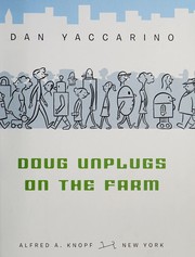 Cover of: Doug unplugs on the farm