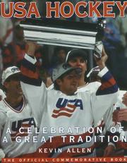 Cover of: USA Hockey: A Celebration of a Great Tradition : The Official Commemorative Book