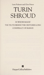 Cover of: Turin Shroud: In Whose Image? the Truth Behind the Centuries-Long Conspiracy of Silence