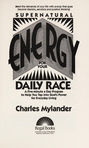 Cover of: Supernatural energy for your daily race | Charles Mylander