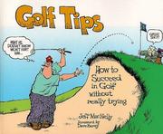 Cover of: Golf Tips: How to Succeed in Golf Without Really Trying