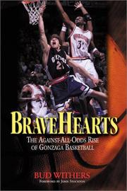 Cover of: Bravehearts: The Against-All-Odds Rise of Gonzaga Basketball