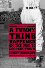 Cover of: A Funny Thing Happened on the Way to Cooperstown by Mickey McDermott, Howard Eisenberg