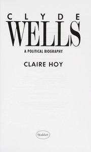 Cover of: Clyde Wells by Claire Hoy