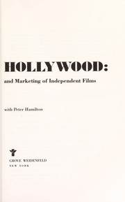 Cover of: Off-Hollywood : the making and marketing of independent films by 