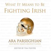 Cover of: What It Means to Be Fighting Irish by Ara Parseghian