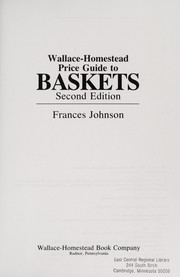 Cover of: Wallace-Homestead price guide to baskets by Frances Thompson-Johnson