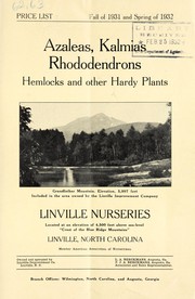 Cover of: Azaleas, kalmias, and rhododendrons, hemlocks and other hardy plants | Linville Nurseries