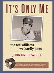 Cover of: It's only me: the Ted Williams we hardly knew