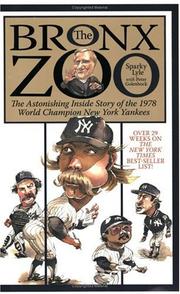 Cover of: The Bronx Zoo: The Astonishing Inside Story of the 1978 World Champion New York Yankees