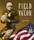Cover of: Field Of Valor