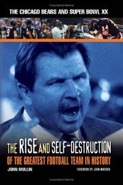 Cover of: The Rise And Self-Destruction Of The Greatest Football Team In History: The Chicago Bears And Super Bowl XX