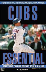 Cover of: Cubs essential: everything you need to know to be a real fan