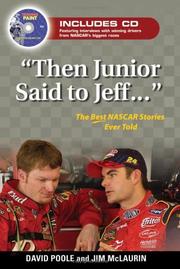 Cover of: Then junior said to Jeff--: the best NASCAR stories ever told