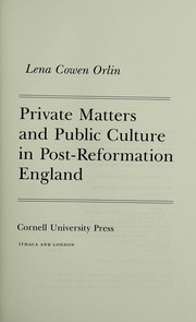 Cover of: Private matters and public culture in post-Reformation England