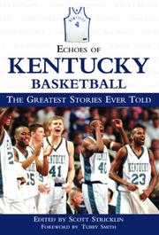 Echoes of Kentucky basketball by Triumph Books Staff
