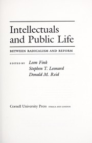 Cover of: Intellectuals and Public Life: Between Radicalism and Reform