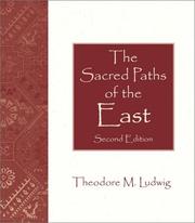 Cover of: The sacred paths of the East by Theodore M. Ludwig