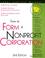 Cover of: How to form a nonprofit corporation
