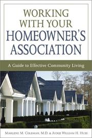 Cover of: Working with Your Homeowner's Association by Marlene Coleman, Marlene M. Coleman, William H. Huss, Marlene M. Coleman, William H. Huss