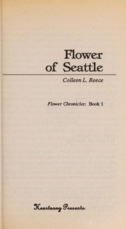 Flower of Seattle by Colleen L. Reece