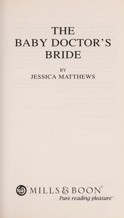 Cover of: The Baby Doctor's Bride by Jessica Matthews