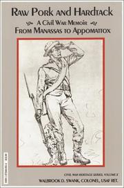 Cover of: Raw Pork and Hardtack: A Civil War Memoir from Manassas to Appomattox (Civil War Heritage Series, V. 10)