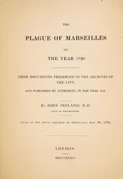 Cover of: The plague of Marseilles in the year 1720 | Ireland, John