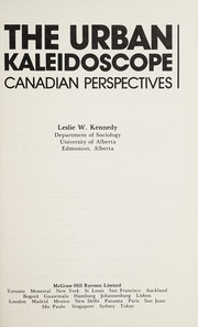 Cover of: The urban kaleidoscope | Leslie W. Kennedy