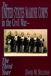 Cover of: The United States Marine Corps in the Civil War-The Third Year (United States Marine Corps in the Civil War)