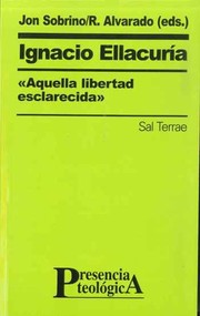 Cover of: Ignacio Ellacuría aquella libertad esclarecida