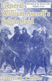 Cover of: General William Averell's Salem Raid: breaking the Knoxville supply line
