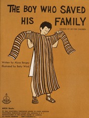 Cover of: Boy Who Saved His Family (Arch Books: Set 3) | Alyce Bergey