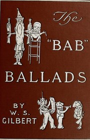 Cover of: The "Bab" Ballads by W. S. Gilbert