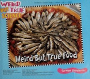 Cover of: Weird but true food | Carmen Bredeson