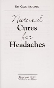 Cover of: Natural Cures for Headaches | Cass Ingram