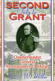 Cover of: Second Only to Grant: Quartermaster General Montgomery C. Meigs