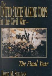 Cover of: The United States Marine Corps in the Civil War by David M. Sullivan