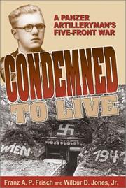 Cover of: Condemned to Live: A Panzer Artilleryman's Five-Front War
