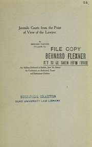 Cover of: Juvenile courts from the point of view of the lawyer | Bernard Flexner