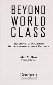 Cover of: Beyond world class by Alan M. Ross